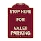 Signmission Stop Here for Valet Parking Heavy-Gauge Aluminum Architectural Sign, 24" x 18", BU-1824-22856 A-DES-BU-1824-22856 - alternate 1